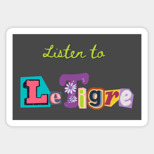 Listen to LeTigre Magnet